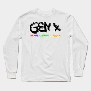 Gen X we are slipper survivor Long Sleeve T-Shirt